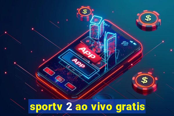 sportv 2 ao vivo gratis